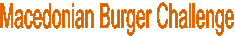 Macedonian Burger Challenge
